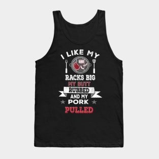 BBQ Grilling big racks and rubbed butt Tank Top